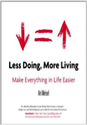 Less Doing More Living